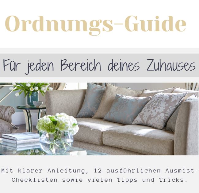 Ordnungs-Guide - Für jeden Bereich deines Zuhauses